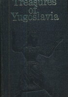 Treasures of Yugoslavia: An encyclopedic touring guide