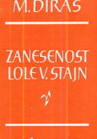 Zanesenost Lole V. Stajn