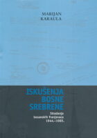 Iskušenja Bosne Srebrene: Stradanja bosanskih franjevaca 1944.-1985.