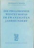 Die Philosophie Westeuropas im Zwanzigsten Jahrhundert