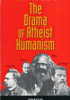 The Drama of Atheist Humanism
