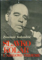 Slavko Kolar i njegovo vrijeme