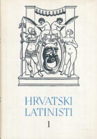Hrvatski latinisti, sv. I