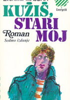Kužiš, stari moj