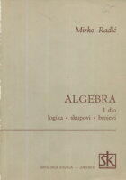 Algebra I. dio: logika, skupovi, brojevi