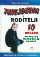 Tinejdžeri i roditelji : 10 koraka do boljih međusobnih odnosa