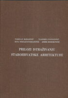 Prilozi istraživanju starohrvatske arhitekture