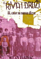 Riva i druži ili, caco su nassa dizza