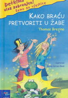 Kako braću pretvoriti u žabe