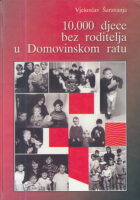 10.000 djece bez roditelja u Domovinskom ratu