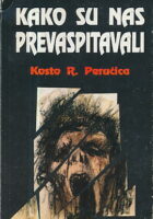 Kako su nas prevaspitavali