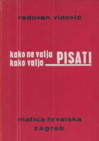 Kako ne valja - kako valja pisati