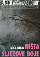 Ništa sljezove boje: Tri priče