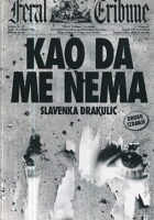 Kao da me nema