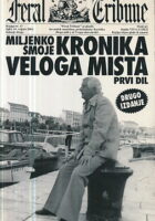 Kronika Veloga mista, prvi i drugi dil