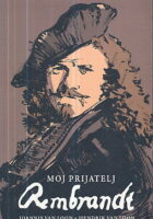 Moj prijatelj Rembrandt