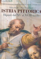 Istria pittorica : Dipinti dal XV al XVIII secolo