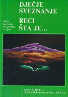 Dječje sveznanje - reci šta je...