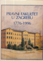 Pravni fakultet u Zagrebu 1776-1996