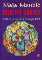 Ključevi arkana: Praktični priručnik za Kroulijev Tarot