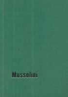 Mussolini - uspon i pad fašizma
