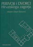 Perivoji i dvorci Hrvatskoga zagorja