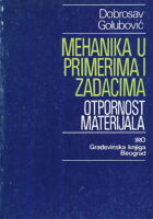 Mehanika u primerima i zadacima: Otpornost materijala