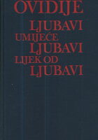 Ljubavi, Umijeće ljubavi, Lijek od ljubavi