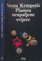 Plamen neupaljene svijeće : antologija odnosnih stihova i proze