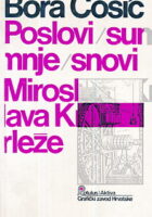 Poslovi, sumnje, snovi Miroslava Krleže