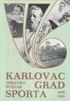 Karlovac grad sporta 1800-1985