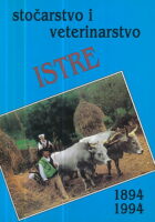 Stočarstvo i veterinarstvo Istre 1894.-1994.