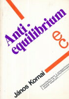 Anti-equilibrium (O teoriji ekonomskih sistema i zadacima istraživanja)