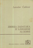 Zbirka zadataka iz linearne algebre