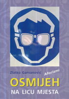 Osmijeh na licu mjesta (aforizmi)