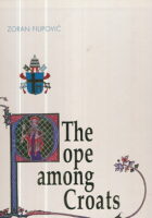 The Pope among Croats - Papa u Hrvata
