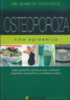 Osteoporoza: tiha epidemija