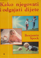 Kako njegovati i odgajati dijete