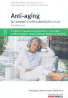 Anti-aging (uz pomoć enzima doživjeti stotu)