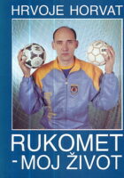 Rukomet - moj život