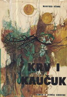 Krv i kaučuk: roman o jednoj sirovini