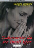 Zaboravite da ste imali kćer