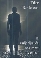 Ta zasljepljujuća odsutnost svjetlosti