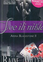 Sve ili ništa (Afera Blackstone II)