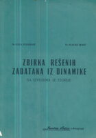 Zbirka rešenih zadataka iz dinamike sa izvodima iz teorije