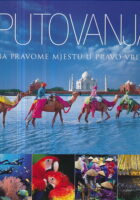 Putovanja : na pravome mjestu u pravo vrijeme