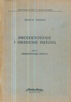 Projektovanje i građenje putova, knjiga I: Projektovanje putova
