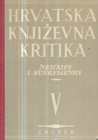Hrvatska književna kritika V: Nehajev i suvremenici