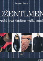 Džentlmen - Vodič kroz klasičnu mušku modu