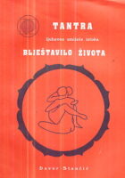 Tantra, ljubavno umijeće istoka: Blještavilo života